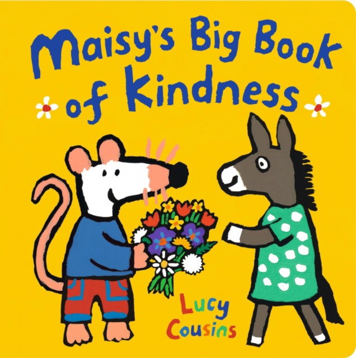 Cousins Lucy Maisy's big book of kindness 