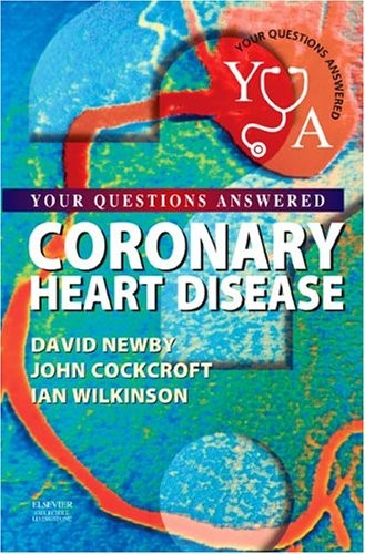 David Newby Coronary Heart Disease: Your Questions Answered 