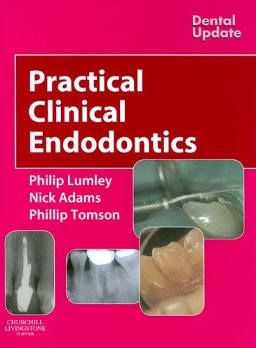 Philip Lumley Practical Clinical Endodontics 