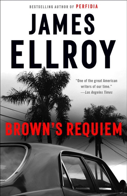 James, Ellroy Brown's Requiem 