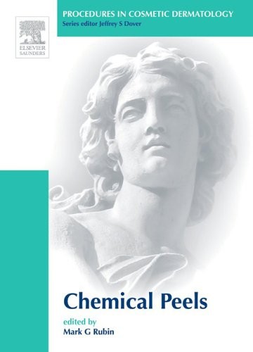 Mark Rubin Procedures in Cosmetic Dermatology Series: Chemical Peels 