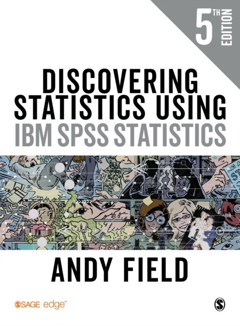 Andy, Field Discovering statistics using ibm spss statistics 