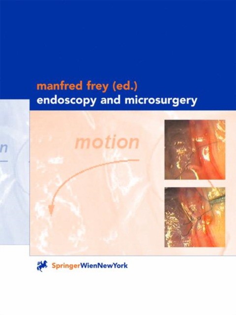 Frey Endoscopy and Microsurgery 