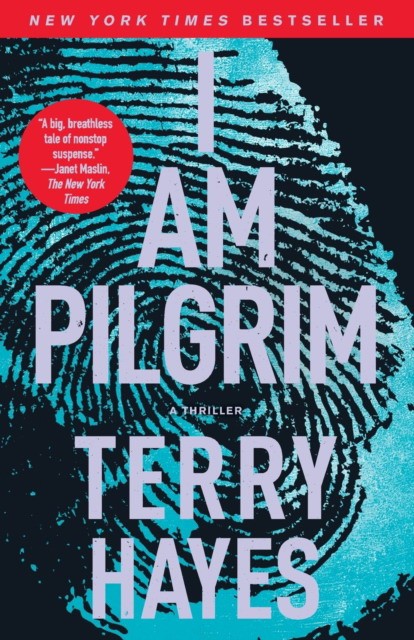 Hayes Terry I Am Pilgrim: A Thriller 