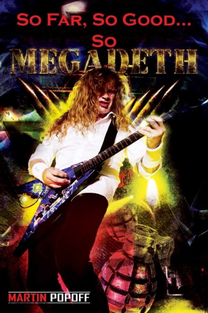 Martin, Popoff So far, so good... so Megadeth! 