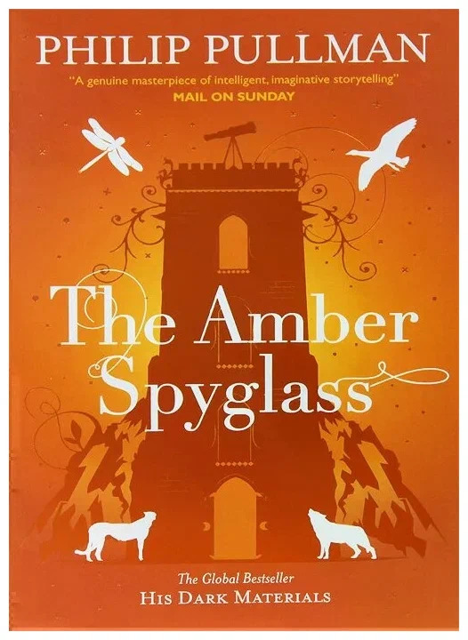 Philip, Pullman The Amber Spyglass 