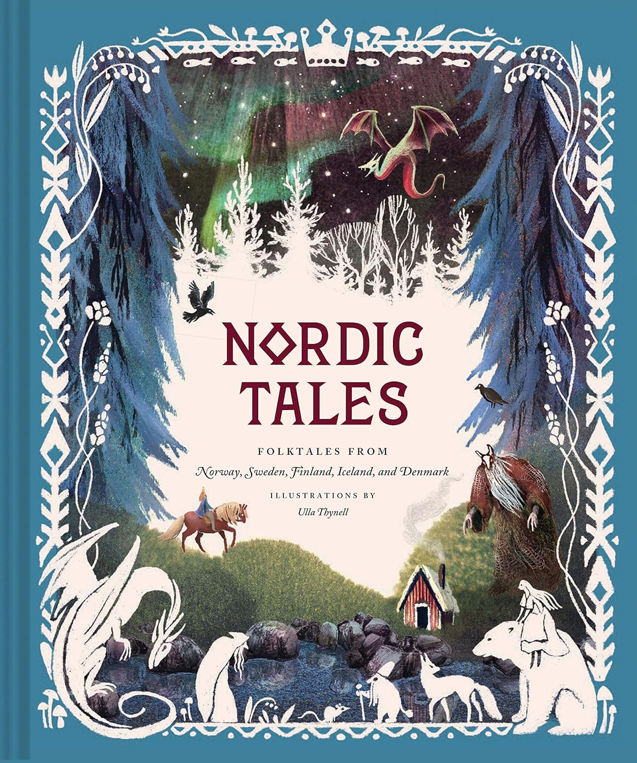 Chronicle Books Nordic Tales: Folktales from Norway, Sweden, Finland, Iceland, and Denmark 