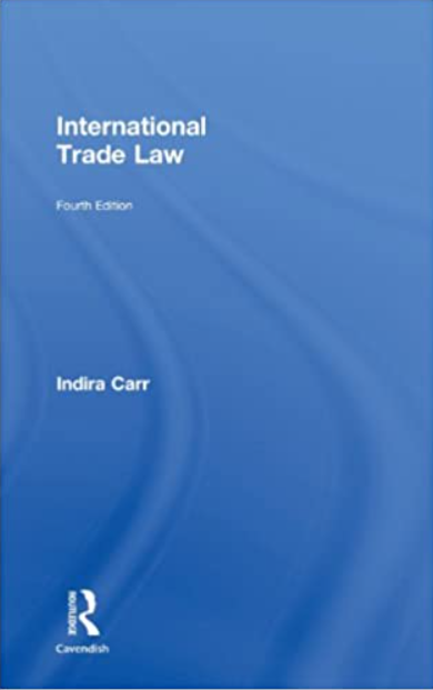 Carr International Trade Law   4Ed 