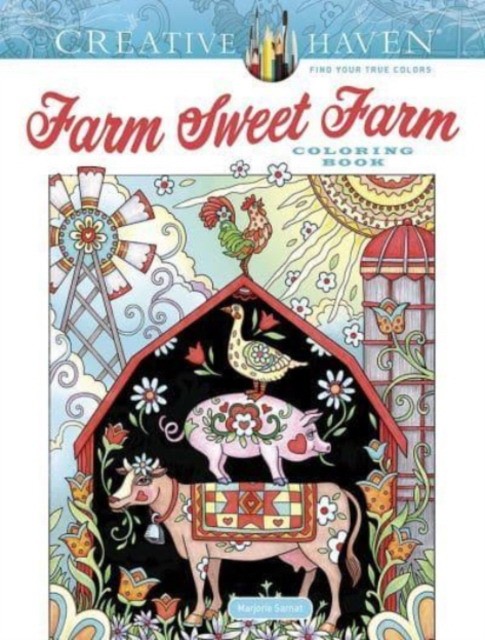 Sarnat Marjorie Creative Haven Farm Sweet Farm Coloring Book 