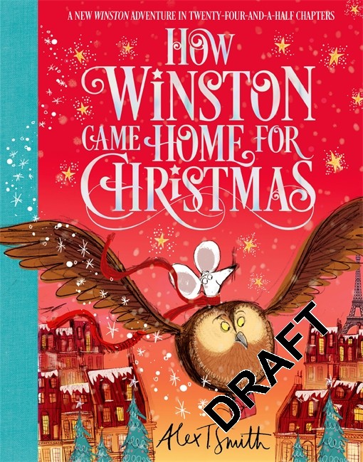 Alex T.Smith How Winston Came Home for Christmas 