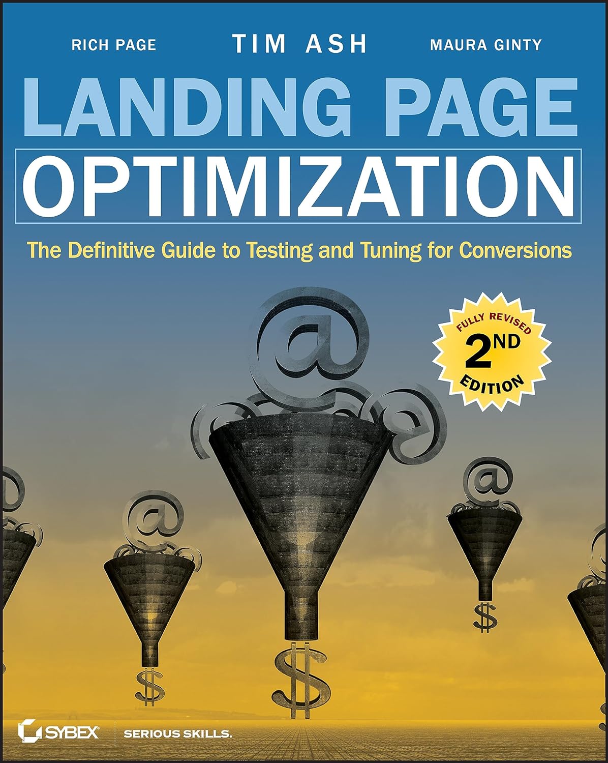 Ash Landing Page Optimization: The Definitive Guide to Testing and Tuning for Conversions, 2nd Edition 