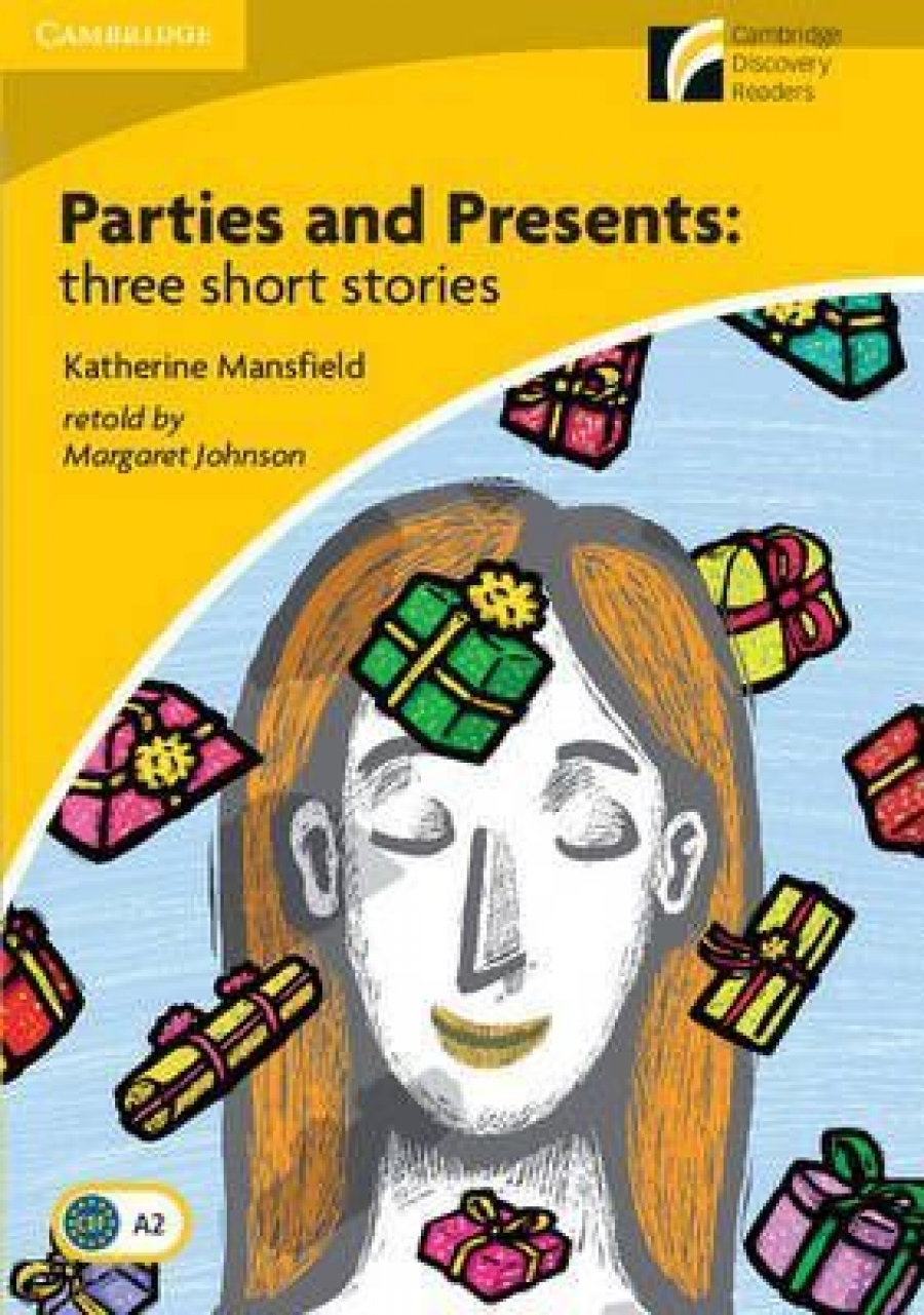 Margaret Johnson and Katherine Mansfield Parties and Presents: three short stories 