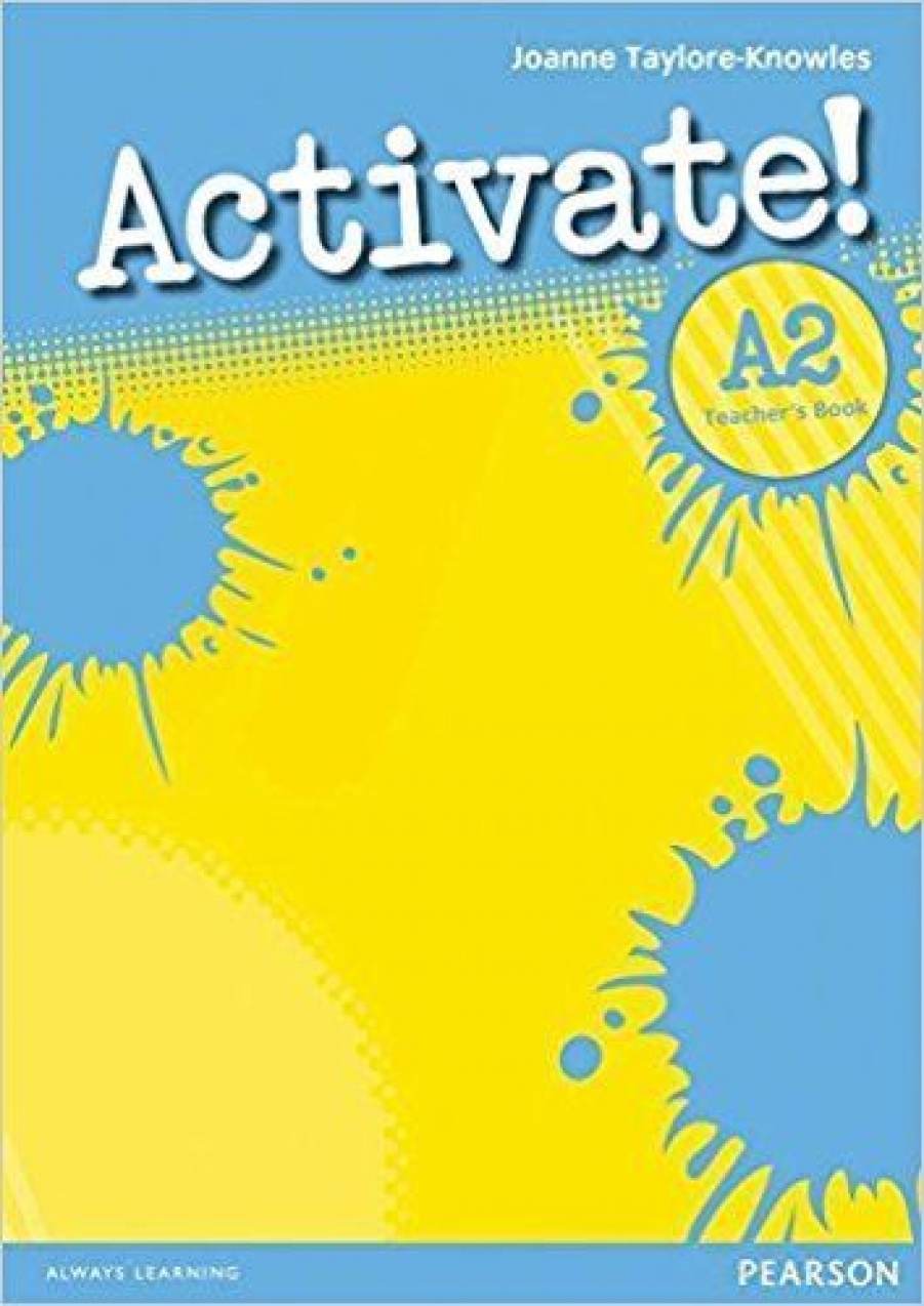 Joanne Taylore-Knowles Activate! A2 Teacher's Book 