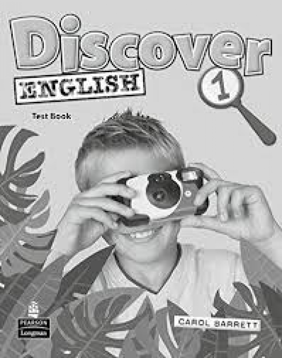 Izabella Hearn, Jayne Wildman and Judy Boyle Discover English Global 1. Test Book 