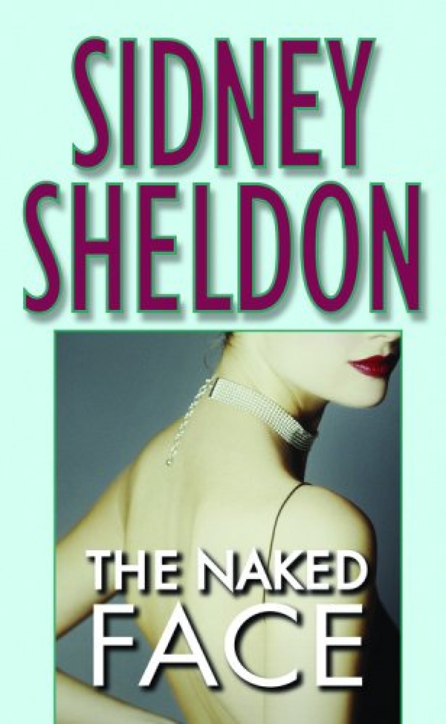 Sheldon Sidney The Naked Face 