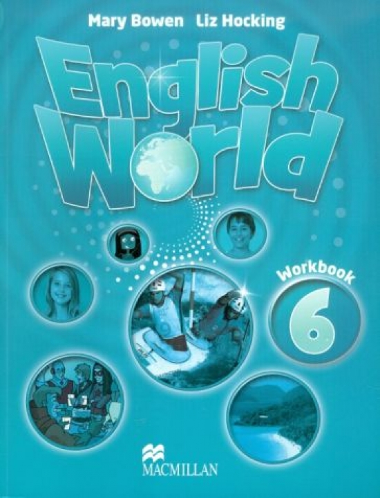 Liz Hocking and Mary Bowen English World 6 Workbook 