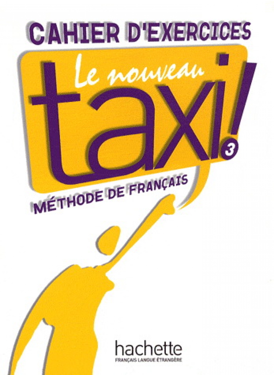 Robert Menand Le Nouveau Taxi ! 3 - Cahier d'exercices 