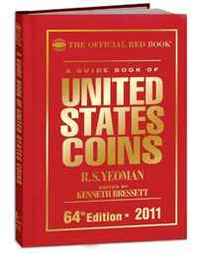 R. S. Yeoman A Guide Book of United States Coins 2011: The Official Red Book 