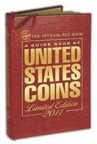 R. S. Yeoman The Official Red Book 2011 (Leather): A Guide Book of United States Coins. (Guide Book of U.S. Coins: The Official Redbook (Leather)) 