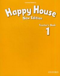 Stella Maidment and Lorena Roberts Happy House 1 New Edition Teacher's Book 