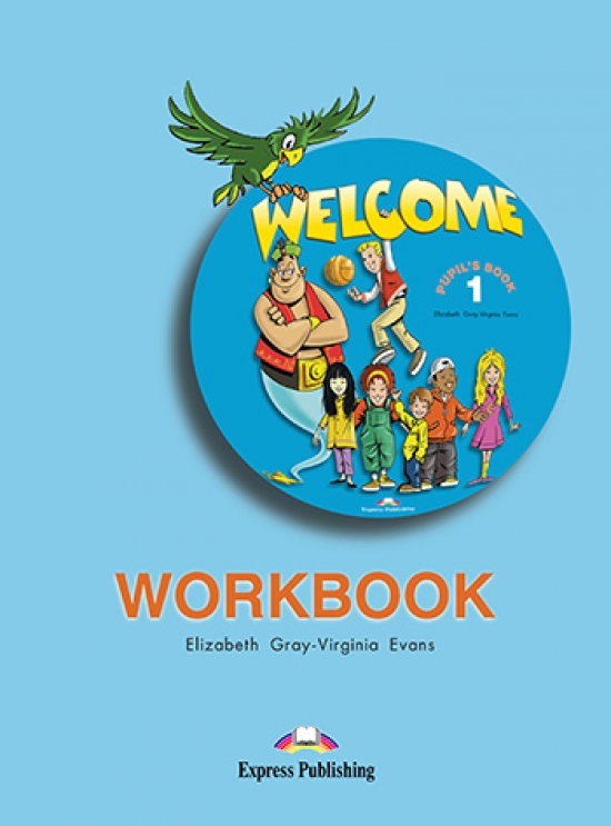 Virginia Evans, Elizabeth Gray Welcome 1. Workbook. Beginner.   