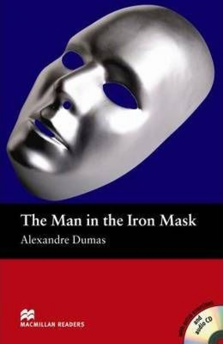 Alexandre Dumas, retold by John Escott The Man in the Iron Mask (with Audio CD) 