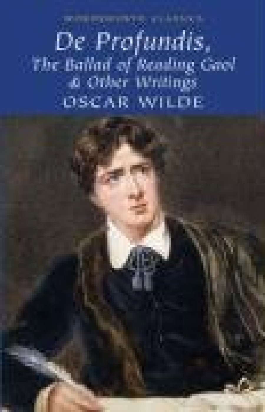 Wilde O. De Profundis, The Ballad of Reading Gaol & Other Writings 