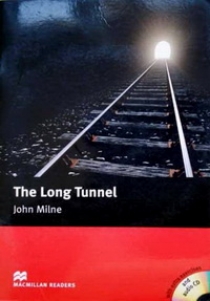 John Milne The Long Tunnel (with Audio CD) 