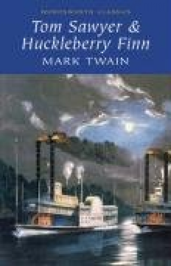 Twain Mark Tom Sawyer & Huckleberry Finn 