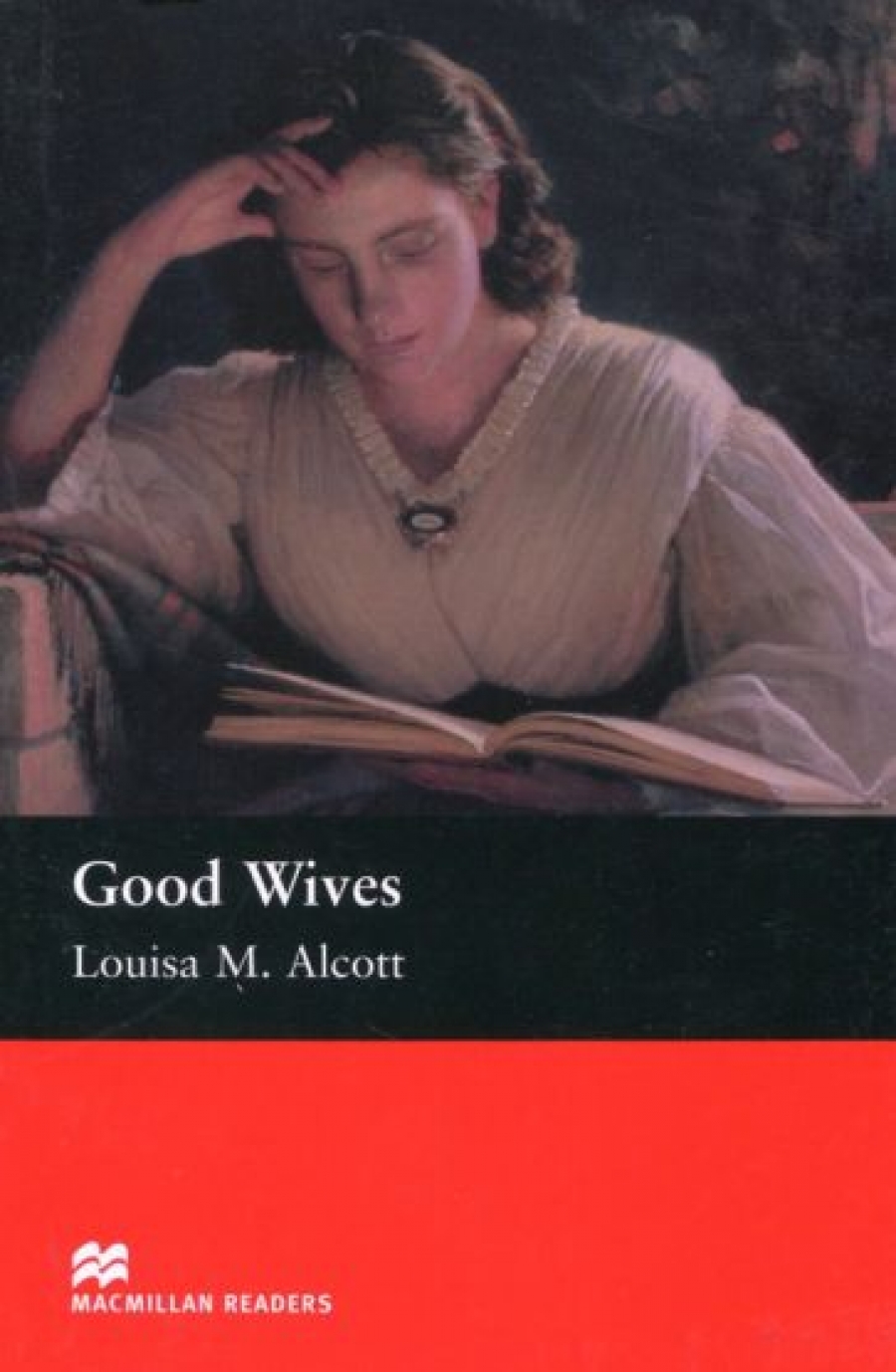 Louisa M. Alcott, retold by Anne Collins Good Wives 