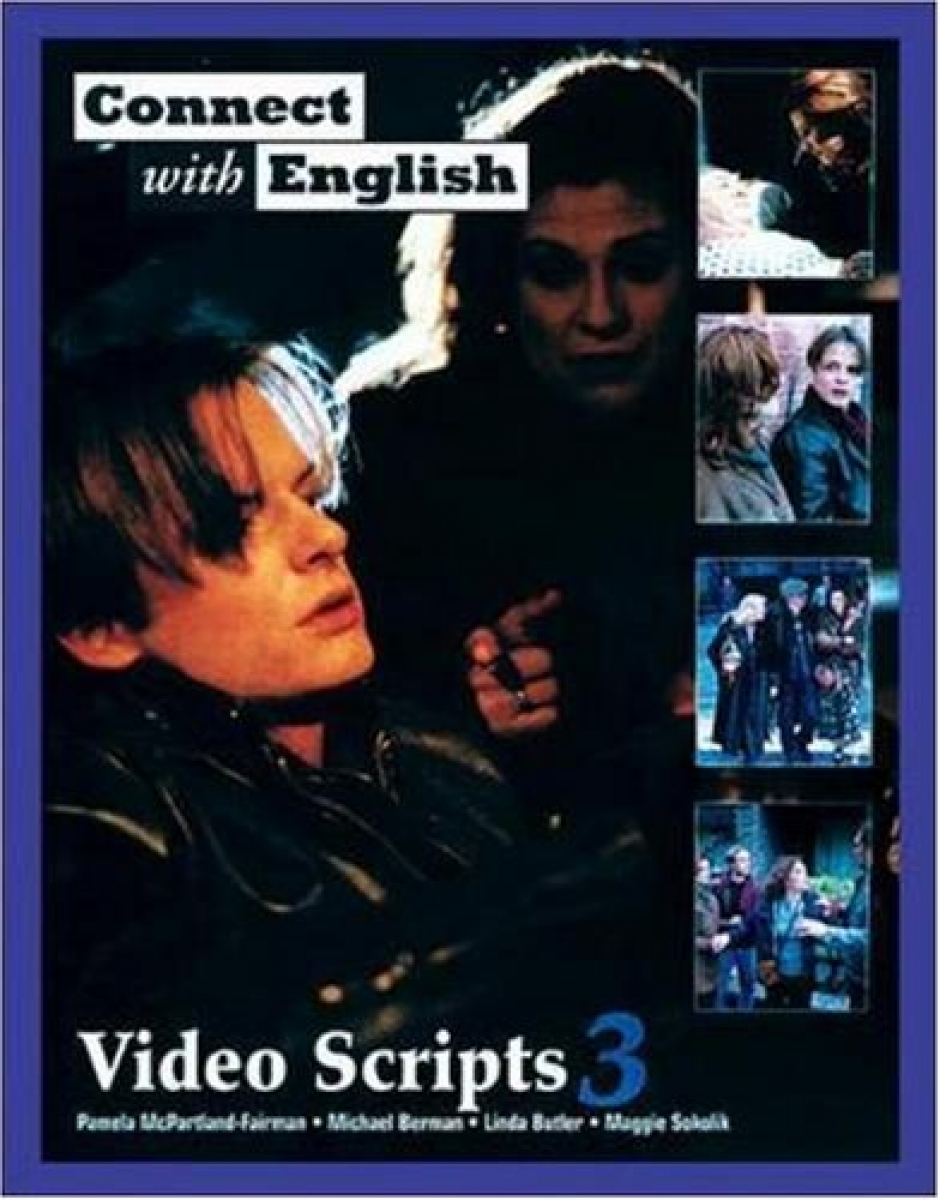 Pam T. Connect with English: Video Scripts 2 (25-36) 