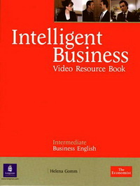 Christine Johnson, Tonya Trappe and Graham Tullis, Irene Barrall and Nikolas Barrall Intelligent Business DVDs & Videos Intermediate Resource Book 