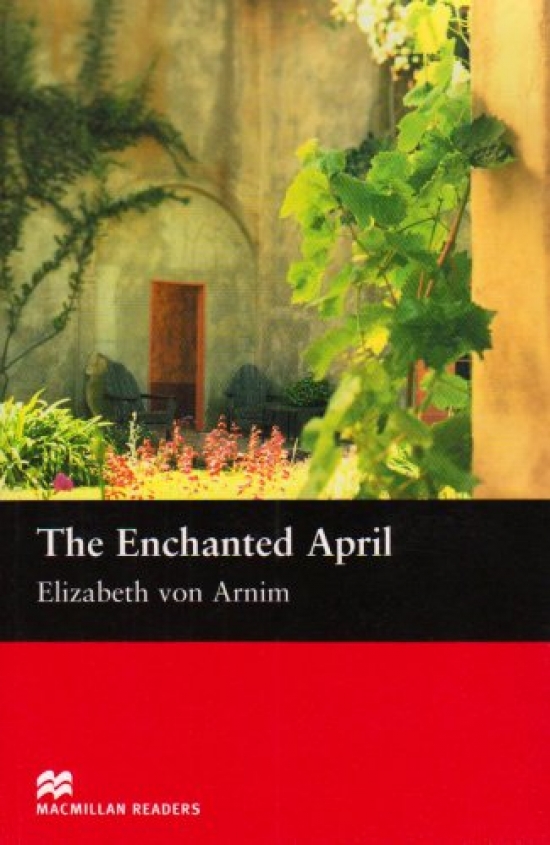 Elizabeth Von Arnim, retold by Margaret Tarner The Enchanted April 
