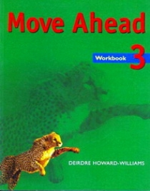Howard-Williams D. Move Ahead Level 3 Workbook 