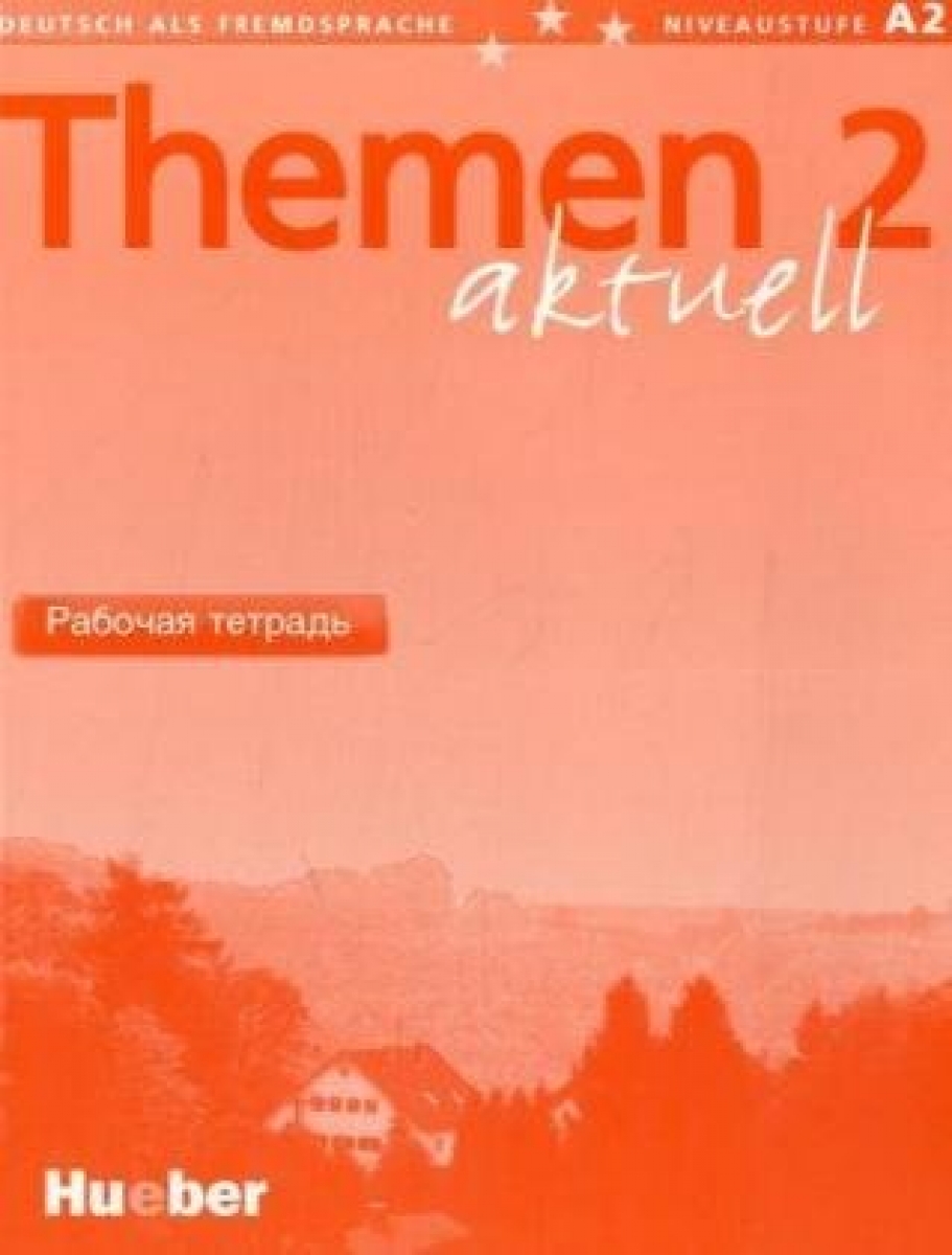 Heiko Bock, Karl-Heinz Eisfeld, Hanni Holthaus, Uthild Schutze-Nohmke Themen aktuell 2 Arbeitsbuch () 