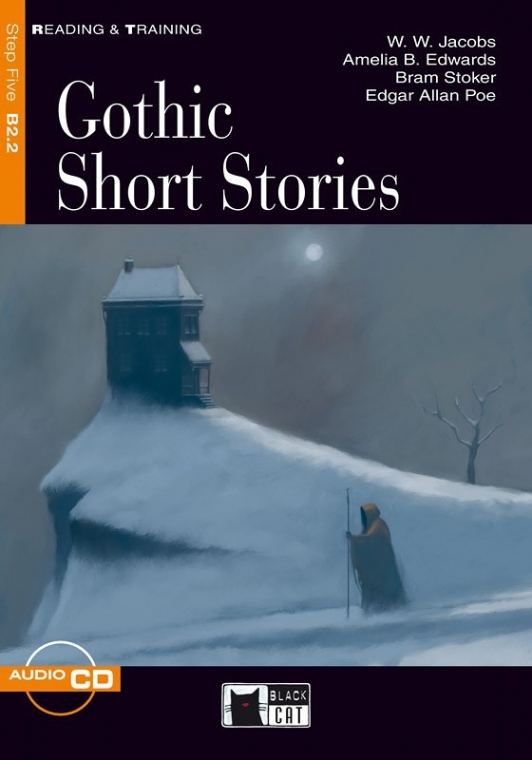 W. W. Jacobs, Amelia B. Edwards et al. Reading & Training Step 5: Gothic Short Stories + Audio CD 