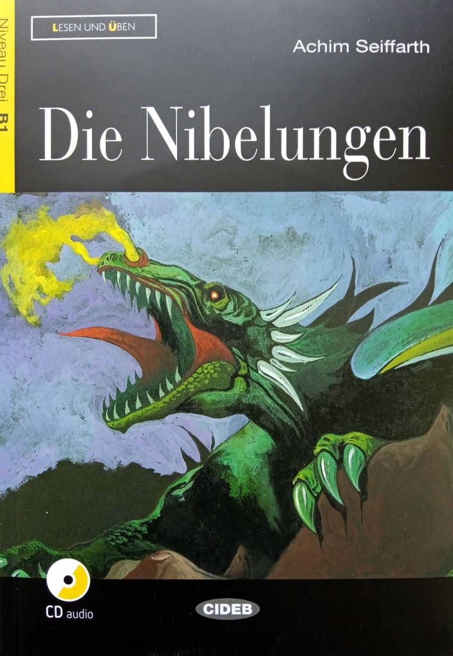 Bearbeitet von Achim Seiffarth Lesen und Uben Niveau Drei (B1) Die Nibelungen + CD 
