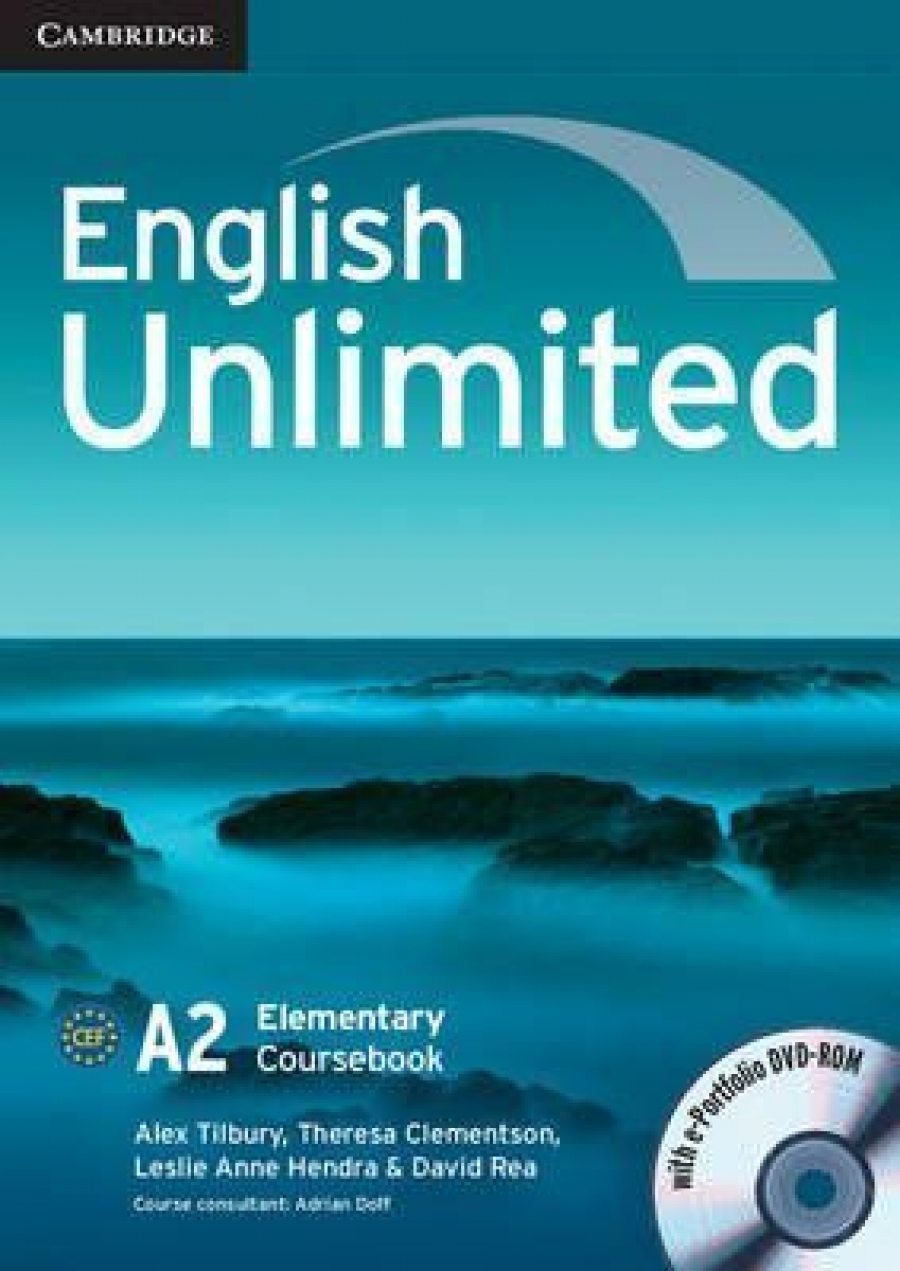 Theresa Clementson, Alex Tilbury, David Rea, Adrian Doff, Leslie Anne Hendra English Unlimited Elementary Coursebook with e-Portfolio 