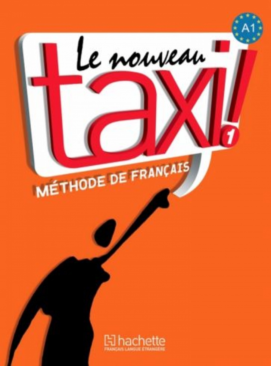 Guy Capelle, Robert Menand Le Nouveau Taxi ! 1 - Livre de l'eleve 