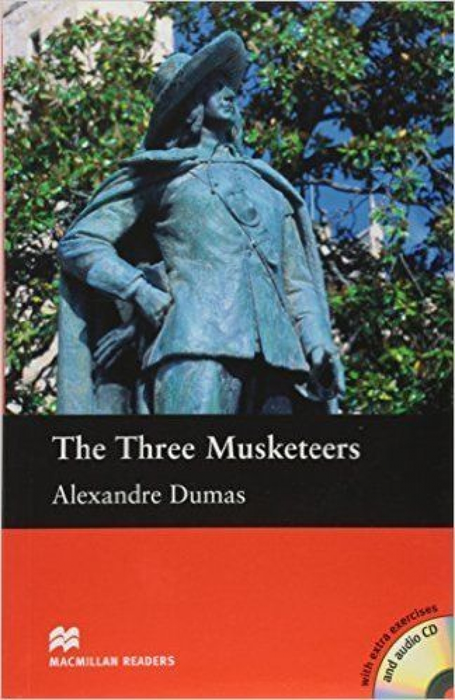Alexandre Dumas, retold by Nicholas Murgatroyd The Three Musketeers (with Audio CD) 
