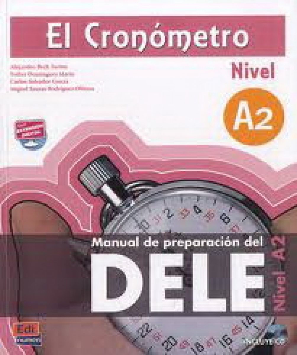 Bench Tormo, Alejandro; Domi'nguez Esthe El Cronometro Manual De Preparacion Del D.E.L.E. Nivel A2 - Libro +D Nueva Ed 