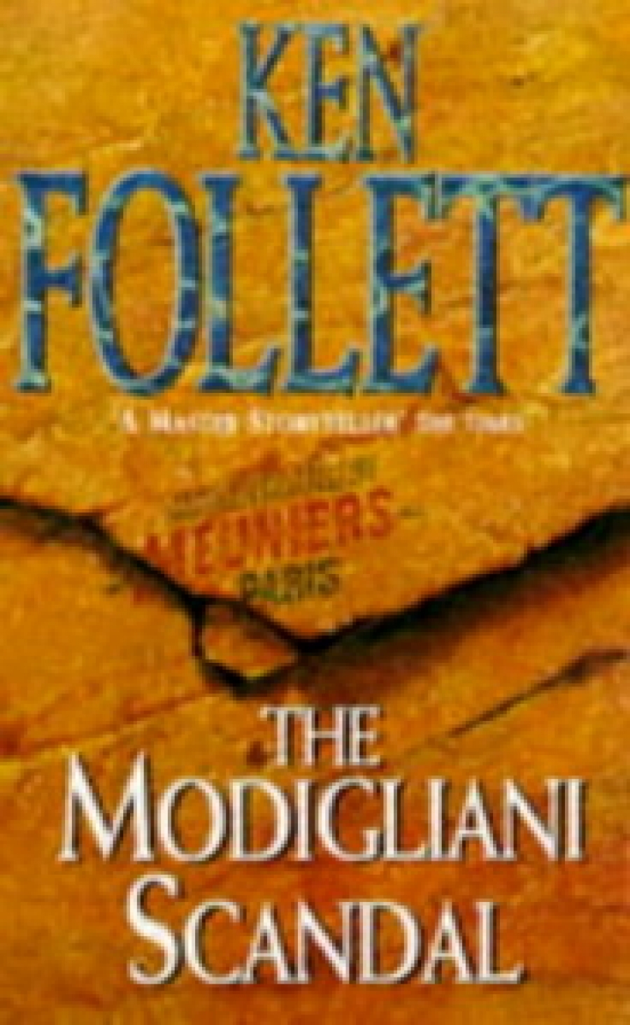Ken F. The Modigliani Scandal by: Ken Follett 