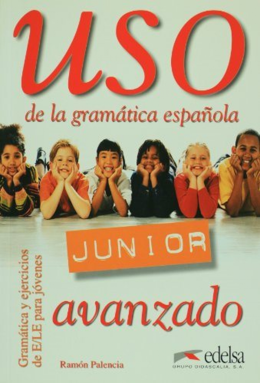 Ramon P. Uso Junior avanzado. Libro del Alumno 