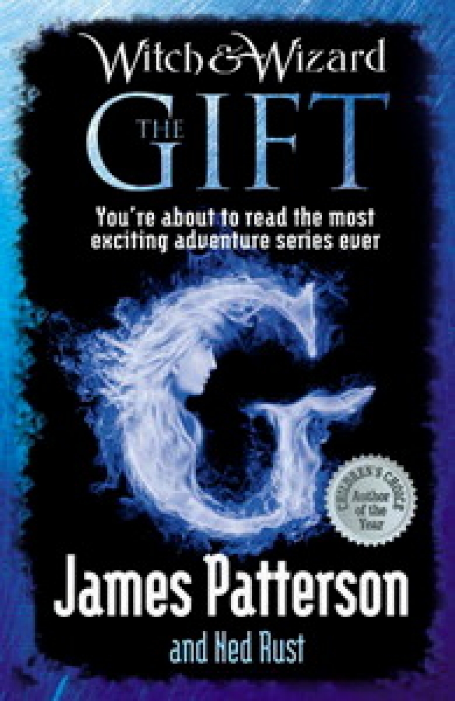 Patterson James The Gift: Witch & Wizard 