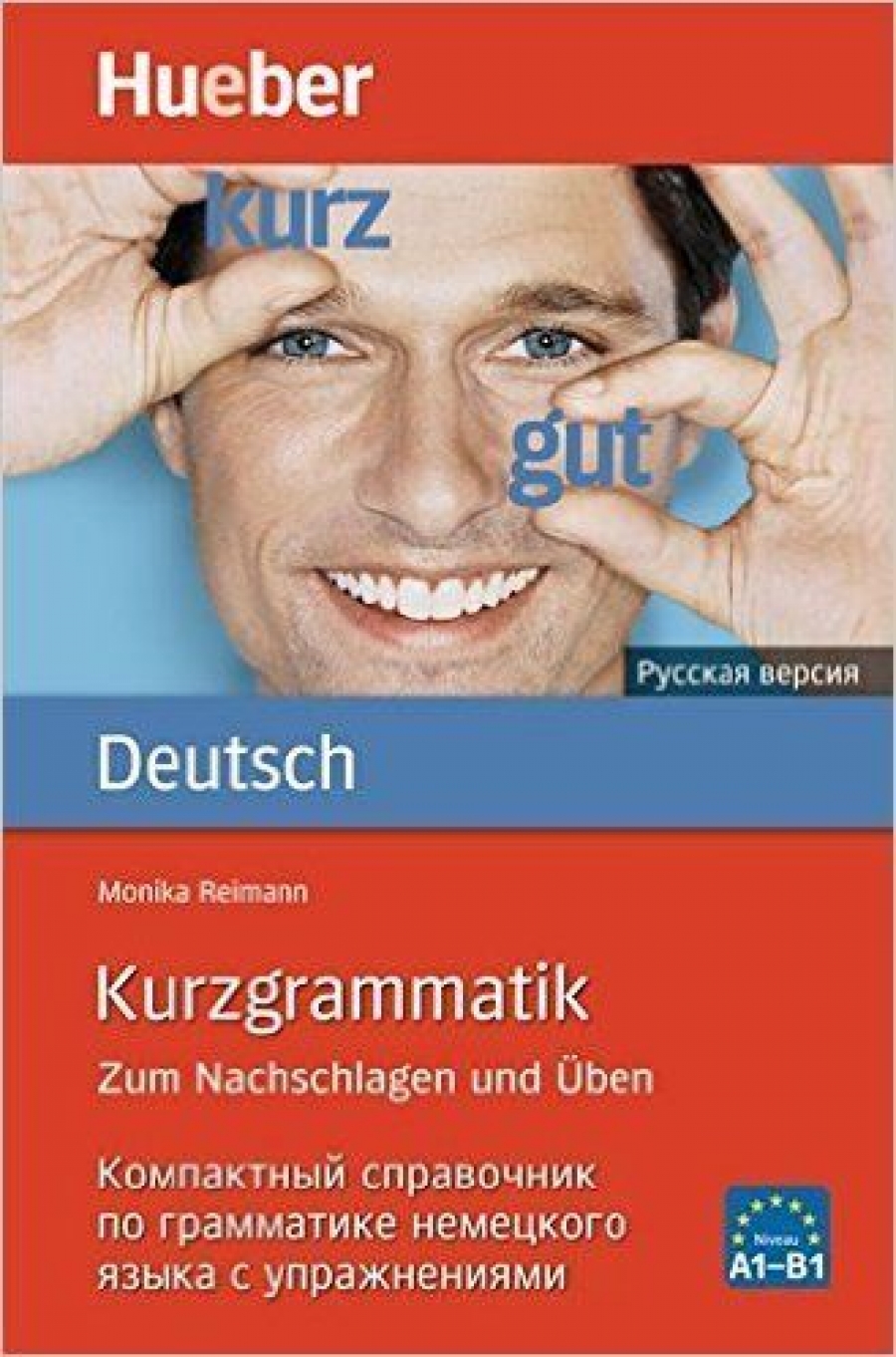 Monika Reimann Kurzgrammatik Deutsch - Russisch - Ausgabe (       ) 