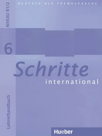 Petra Klimaszyk, Isabel Kramer-Kienle Schritte international 6 Lehrerhandbuch 