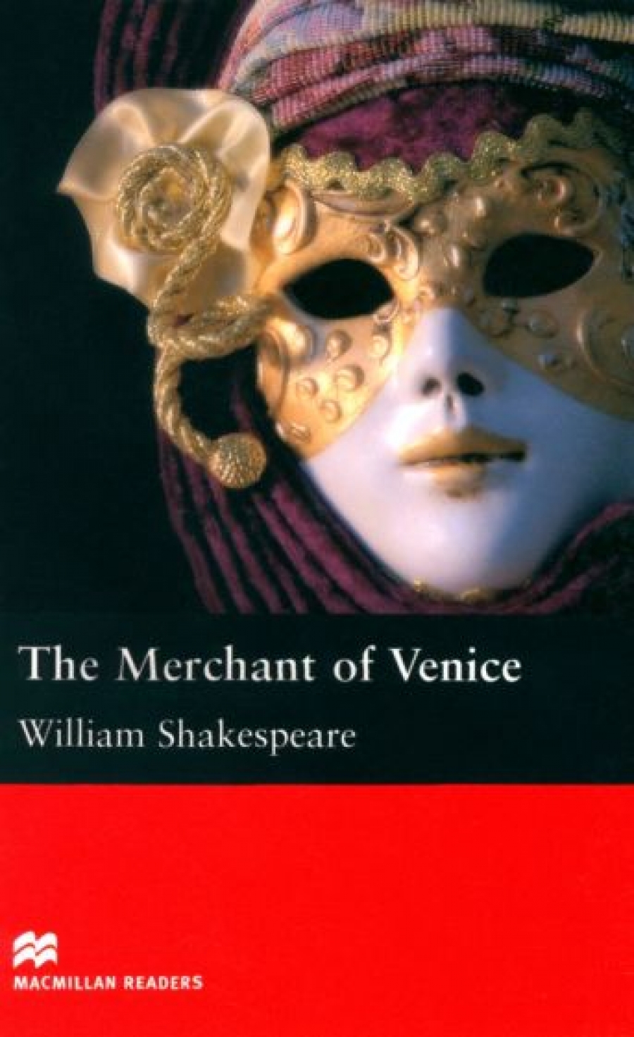 William Shakespeare, retold by Rachel Bladon The Merchant of Venice 