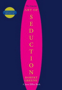 Robert G. Concise Art of Seduction 