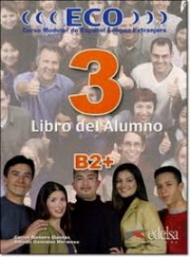 C. Romero Eco 3: B2+. Libro del Alumno Eco 3: B2+ Libro del Alumno 