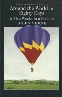 Jules Verne Around the World in 80 Days & five weeks in balloon 